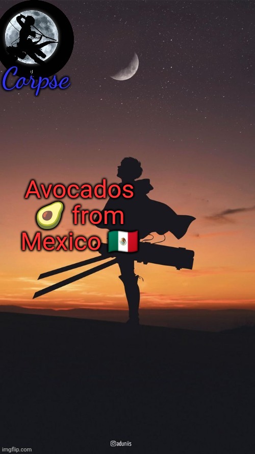 Remastered Levi template | Avocados 🥑 from Mexico 🇲🇽 | image tagged in remastered levi template | made w/ Imgflip meme maker