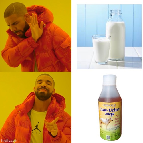 That one guy on the internet | image tagged in memes,drake hotline bling,india,milk,cow urine | made w/ Imgflip meme maker