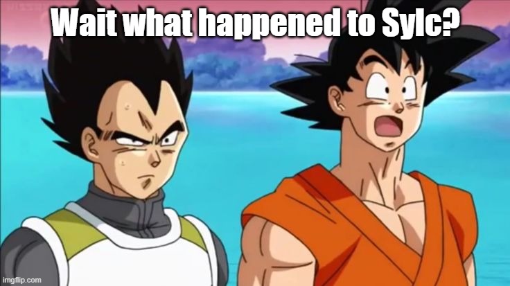 Wait what happened to Sylc? | made w/ Imgflip meme maker