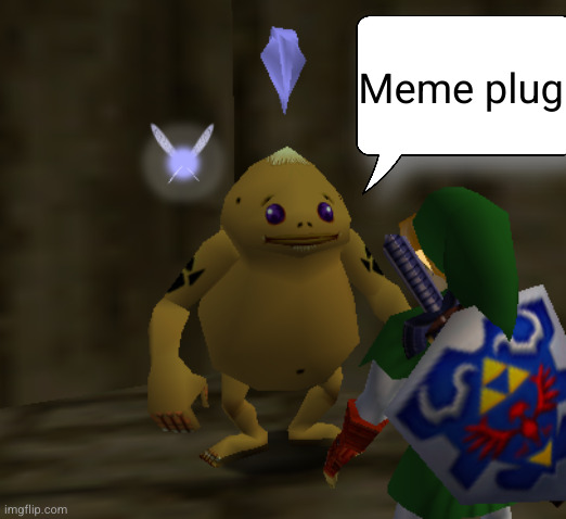 meme plug | Meme plug | image tagged in goron,meme plug,funny,memes | made w/ Imgflip meme maker