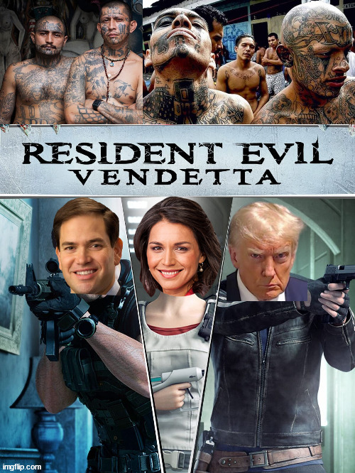 Resident Evil Vendetta | image tagged in memes,resident evil,politics,donald trump,marco rubio,tulsi gabbard | made w/ Imgflip meme maker