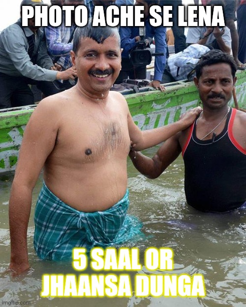 Kejriwal topless | PHOTO ACHE SE LENA; 5 SAAL OR JHAANSA DUNGA | image tagged in kejriwal topless | made w/ Imgflip meme maker