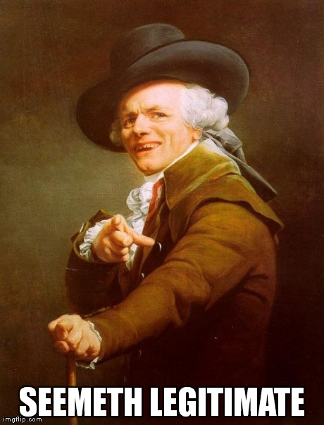 Joseph Ducreux | SEEMETH LEGITIMATE | image tagged in memes,joseph ducreux | made w/ Imgflip meme maker