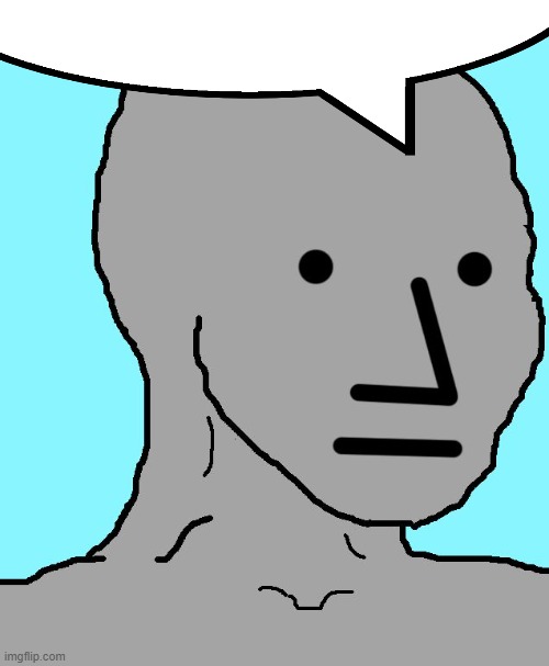 NPC Meme | image tagged in memes,npc | made w/ Imgflip meme maker