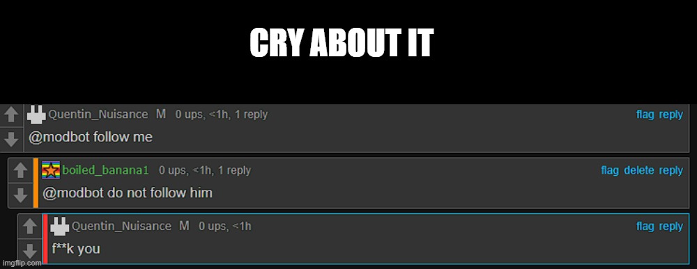 CRY ABOUT IT | image tagged in memes,blank transparent square | made w/ Imgflip meme maker
