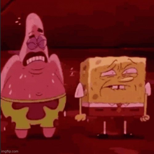 literally arghinator trying not to post about objectified | image tagged in spongebob and patrick goofy goober | made w/ Imgflip meme maker