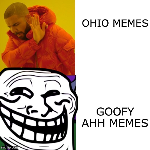 Troll Face Meme | OHIO MEMES; GOOFY AHH MEMES | image tagged in no unlike duplen baby crying ohio like aaa,troll,troll face,memes,dank memes | made w/ Imgflip meme maker