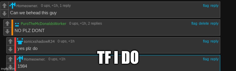 TF I DO | made w/ Imgflip meme maker