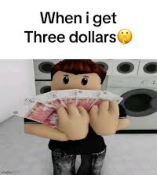 I'm rich | image tagged in roblox,funny,gaming,money,rich,flex | made w/ Imgflip meme maker