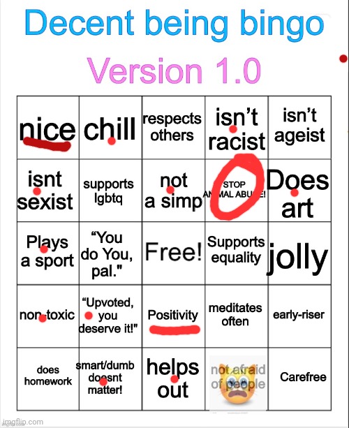 Honestly, who likes animal abuse? | image tagged in decent being bingo | made w/ Imgflip meme maker