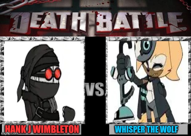 Hank J. Wimbleton vs. Whisper The Wolf (Madness Combat/Sonic IDW) | HANK J WIMBLETON; WHISPER THE WOLF | image tagged in death battle | made w/ Imgflip meme maker