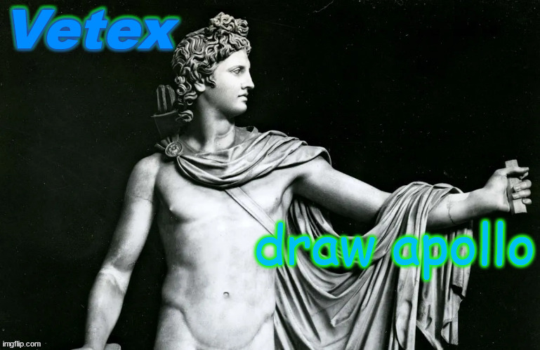 Come join me! Link in comments! | draw apollo | image tagged in vetex | made w/ Imgflip meme maker