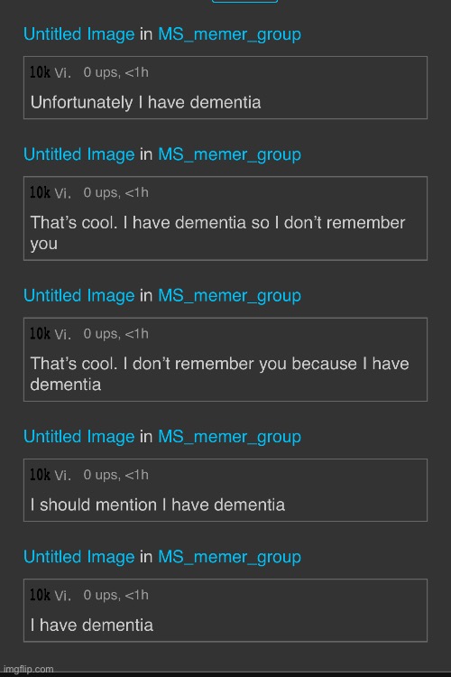 Just letting you all know I have dementia | made w/ Imgflip meme maker