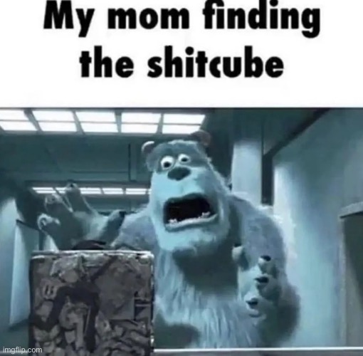 The shitcube | image tagged in gifs,memes,funny,shitpost,monsters inc,msmg | made w/ Imgflip meme maker