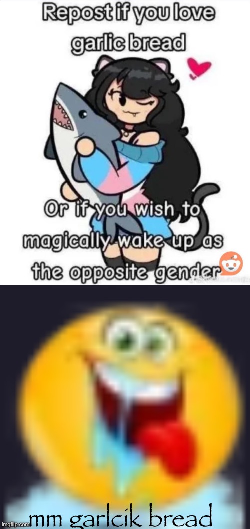 I love girl lick bread | mm garlcik bread | image tagged in average repost if meme,im so horny | made w/ Imgflip meme maker