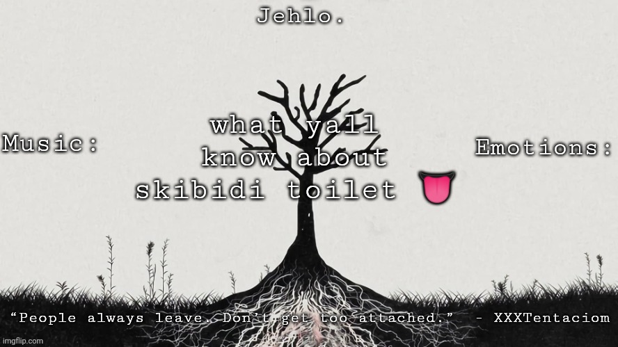 Jehlo Template. | what yall know about skibidi toilet 👅 | image tagged in jehlo template | made w/ Imgflip meme maker