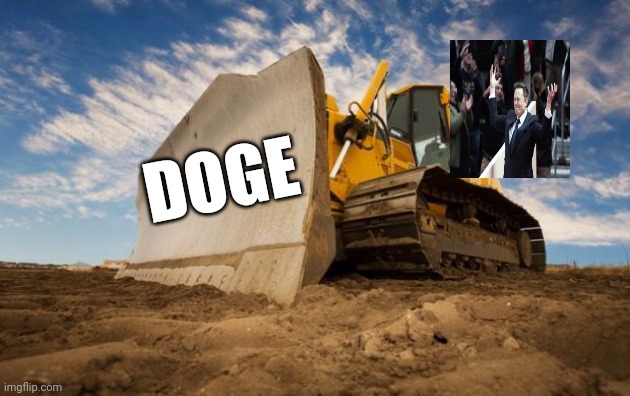 Bulldoger | DOGE | image tagged in bulldozer | made w/ Imgflip meme maker