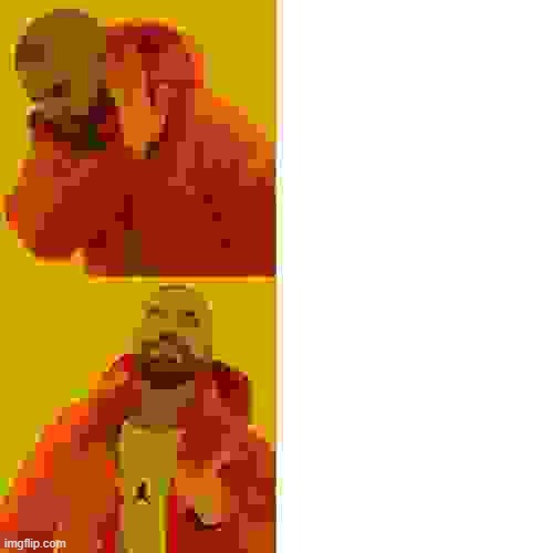 Drake Hotline Bling Meme | image tagged in memes,drake hotline bling | made w/ Imgflip meme maker