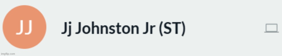 who tf is jj johnston junior | made w/ Imgflip meme maker