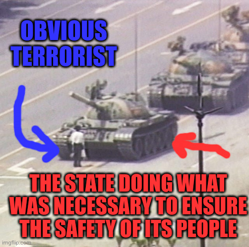 OBVIOUS TERRORIST THE STATE DOING WHAT WAS NECESSARY TO ENSURE THE SAFETY OF ITS PEOPLE | made w/ Imgflip meme maker