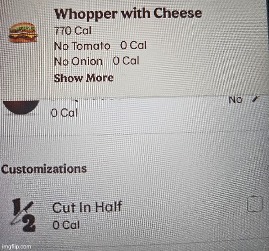 "Cutting it in half adds zero calories" :skull: | made w/ Imgflip meme maker