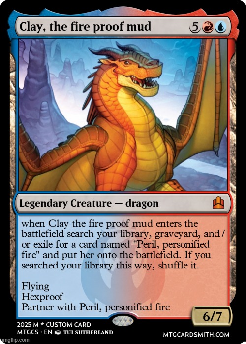 another MTG card i made for my custom set | image tagged in magic the gathering,wings of fire | made w/ Imgflip meme maker