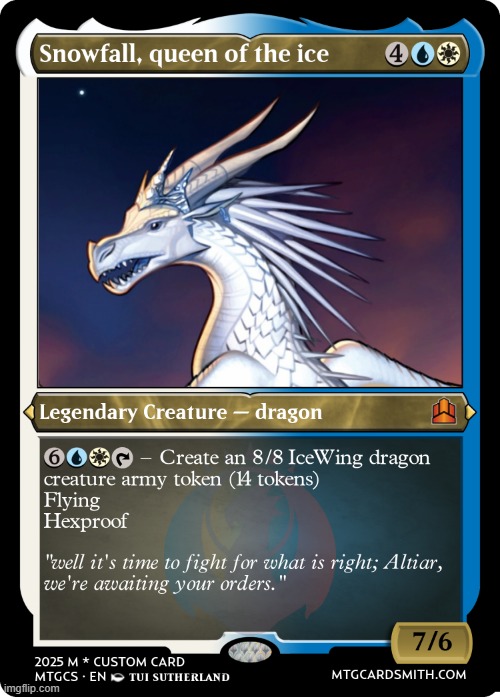 pls tell me if there is something better than Winter's cousin as a card | image tagged in magic the gathering,wings of fire | made w/ Imgflip meme maker