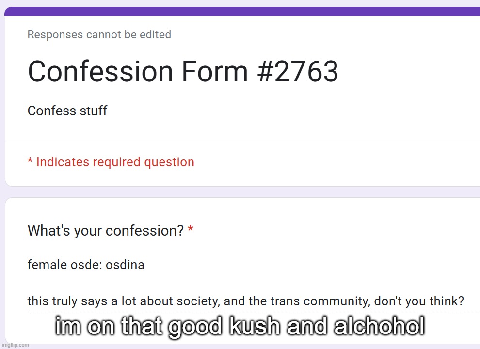 im on that good kush and alchohol | made w/ Imgflip meme maker