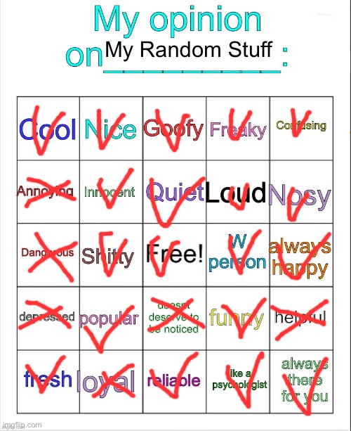 my opinion on my random stuff bingo by owu | My Random Stuff | image tagged in my opinion on ___ bingo by owu | made w/ Imgflip meme maker