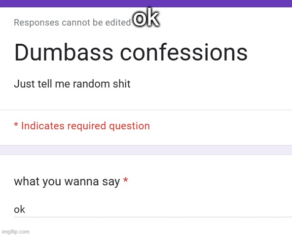 ok | made w/ Imgflip meme maker