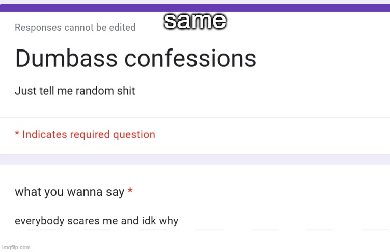 https://forms.gle/PqNmhs33tga2CSvRA | same | made w/ Imgflip meme maker
