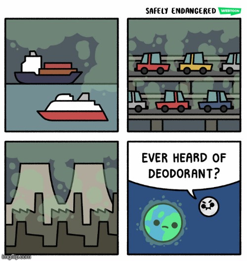 Smelly spread | image tagged in pollution,earth,comics,comics/cartoons,deodorant,planet | made w/ Imgflip meme maker