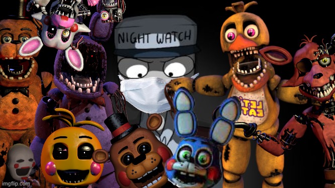 they can't see me if i wear a mask | image tagged in five nights at freddy's,covid-19 | made w/ Imgflip meme maker