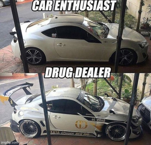 it's a cruel cruel world | image tagged in cars,drug dealer,ethusiast,car,polestar,scion | made w/ Imgflip meme maker