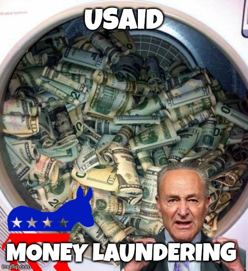 USAID meme | USAID; MONEY LAUNDERING | image tagged in government corruption | made w/ Imgflip meme maker