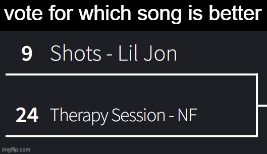 vote for which song is better | made w/ Imgflip meme maker