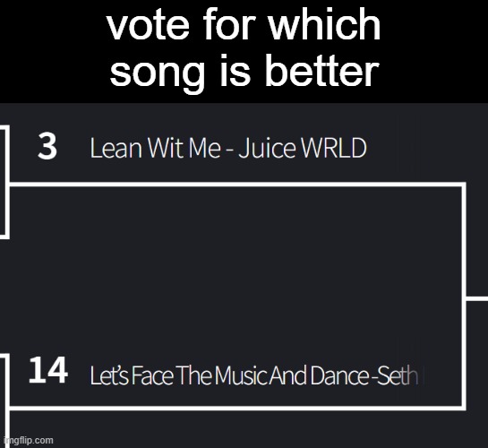 vote for which song is better | made w/ Imgflip meme maker