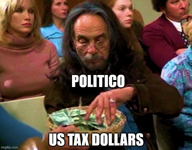 POLITICO US TAX DOLLARS | made w/ Imgflip meme maker