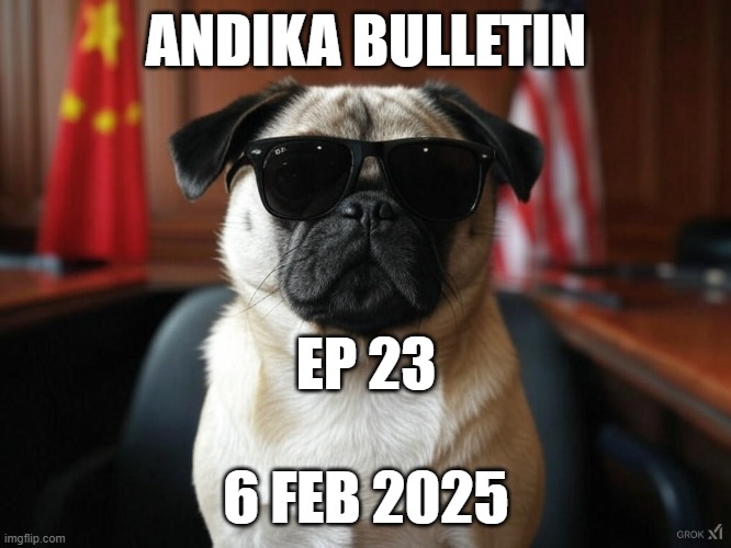 ANDIKA BULLETIN | ANDIKA BULLETIN; EP 23; 6 FEB 2025 | image tagged in pugs | made w/ Imgflip meme maker