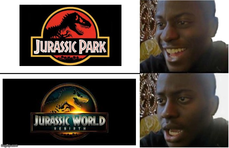 jw rebirth vs jurassic park | image tagged in disappointed black guy | made w/ Imgflip meme maker