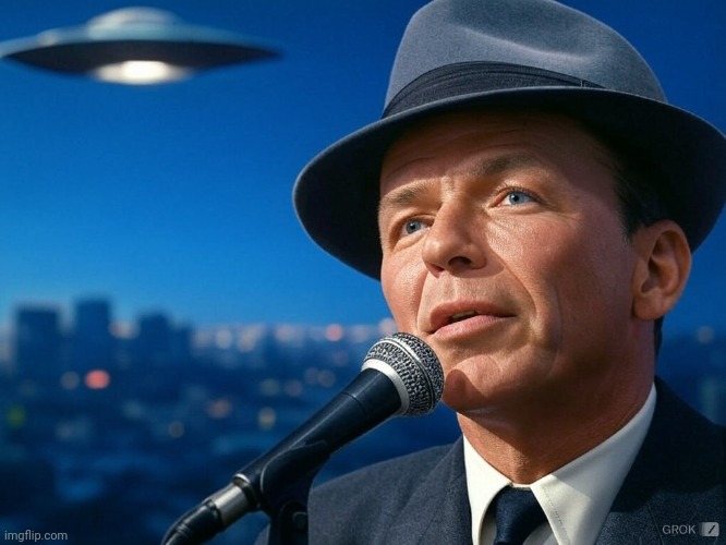 Frank Sinatra With UFO | image tagged in frank sinatra with ufo | made w/ Imgflip meme maker