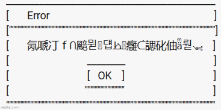 Chinese Error | image tagged in chinese error | made w/ Imgflip meme maker