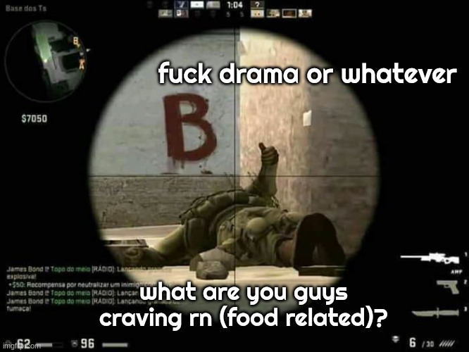 my craving is in the comments | fuck drama or whatever; what are you guys craving rn (food related)? | image tagged in zonig temp thumbs up | made w/ Imgflip meme maker