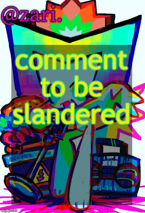 zari.'s femtanyl temp (ty mini_soda) | comment to be slandered | image tagged in zari 's femtanyl temp ty mini_soda | made w/ Imgflip meme maker