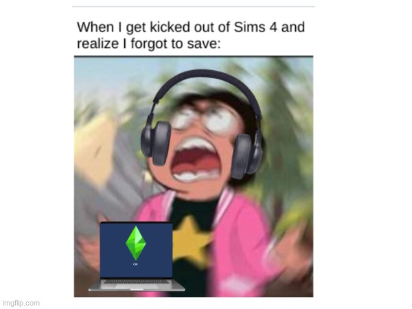 Sims 4 meme | image tagged in sims 4 | made w/ Imgflip meme maker