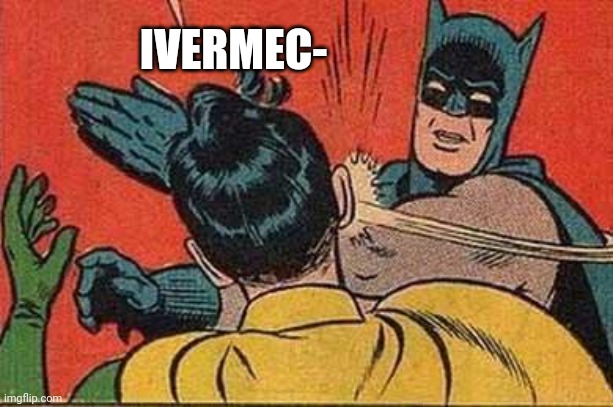 Image of Batman slapping Robin for suggesting ivermectin.