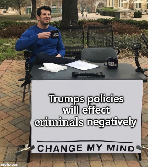 criminals | made w/ Imgflip meme maker