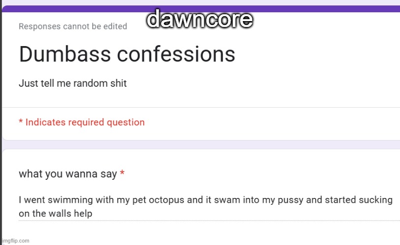 dawncore | made w/ Imgflip meme maker