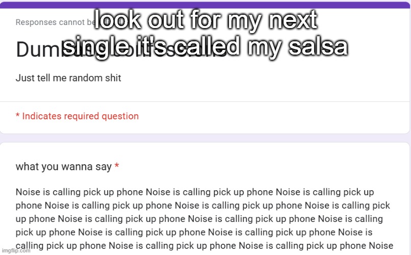 look out for my next single it's called my salsa | made w/ Imgflip meme maker