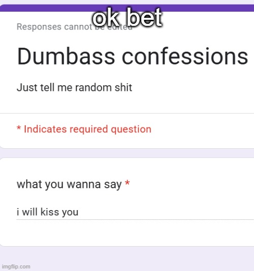 ok bet | made w/ Imgflip meme maker